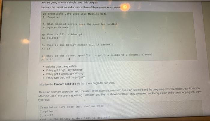 Solved You are going to write a simple Java trivia program | Chegg.com