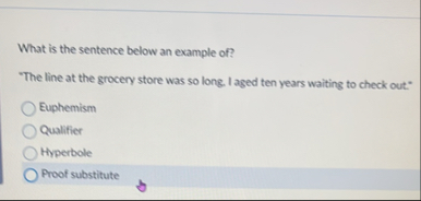 Solved What is the sentence below an example of?