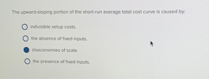 solved-the-upward-sloping-portion-of-the-short-run-average-chegg