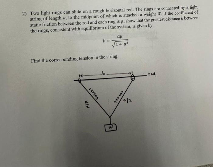 Solved 2) Two light rings can slide on a rough horizontal | Chegg.com