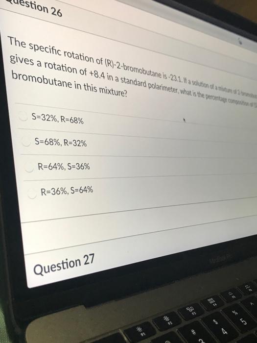 Solved Stion 26 The Specific Rotation Of R 2 Bromobutane