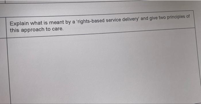 solved-explain-what-is-meant-by-a-rights-based-service-chegg