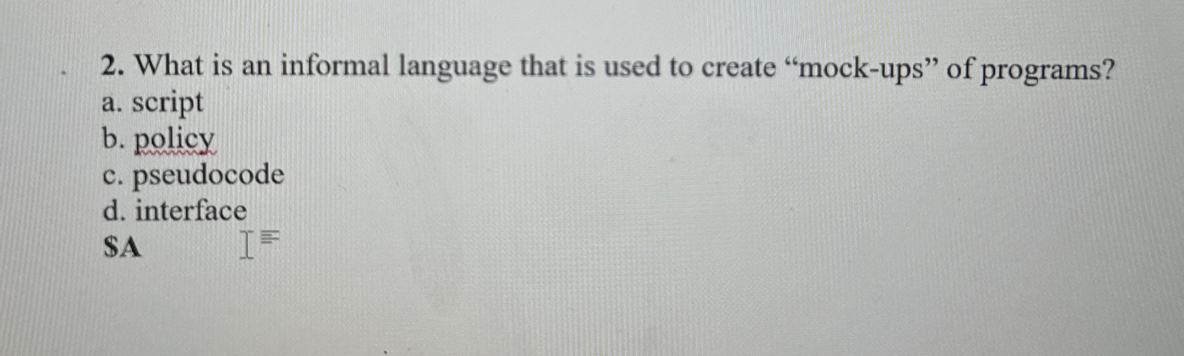 Solved What is an informal language that is used to create | Chegg.com