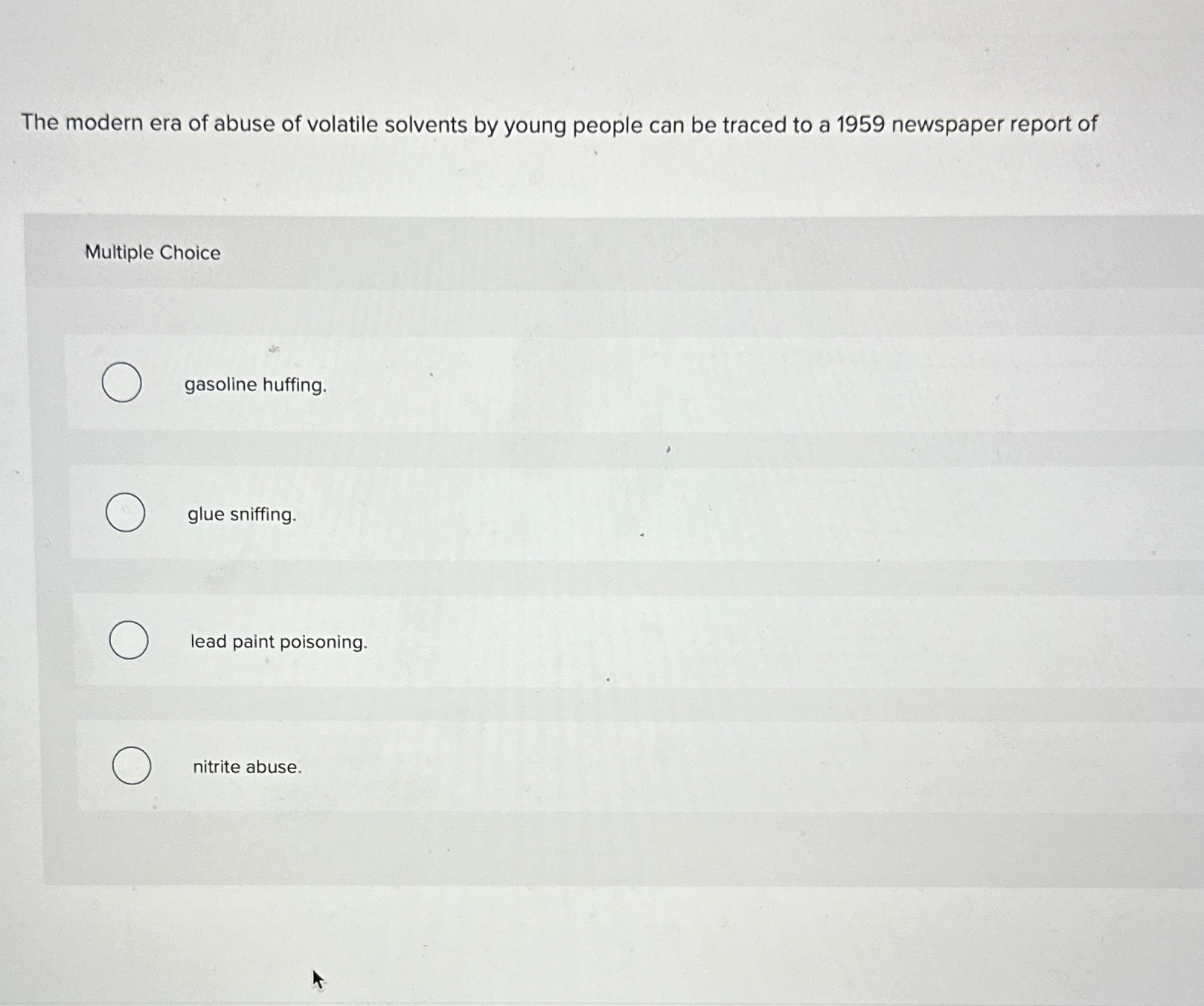 Solved The modern era of abuse of volatile solvents by young