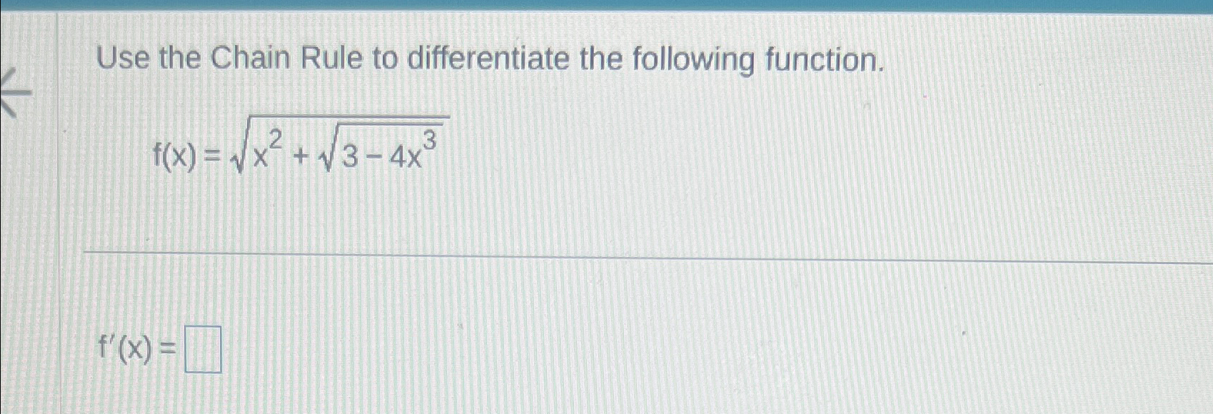Solved Use the Chain Rule to differentiate the following | Chegg.com