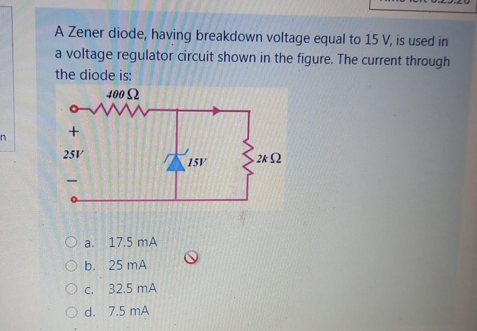 Solved A Zener diode, having breakdown voltage equal to 15