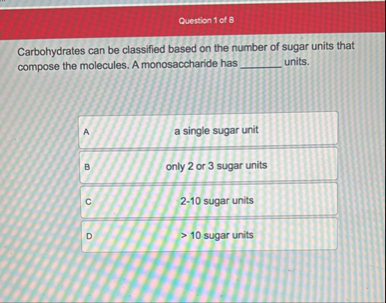 Solved Question 1 ﻿ct 8Carbohydrates can be classified based | Chegg.com