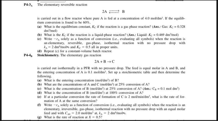 Solved P4-3 A The elementary reversible reaction 2 A⇄B is | Chegg.com