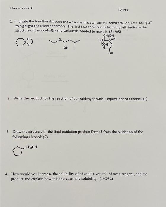 1. Indicate the functional groups shown as hemiacetal, acetal, hemiketal, or, ketal using a* to highlight the relevant carbon