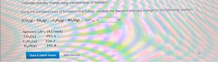 Solved Calculate enthalpy change using standard heats of | Chegg.com