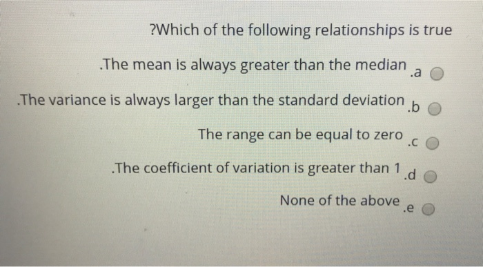 solved-which-of-the-following-relationships-is-true-the-chegg