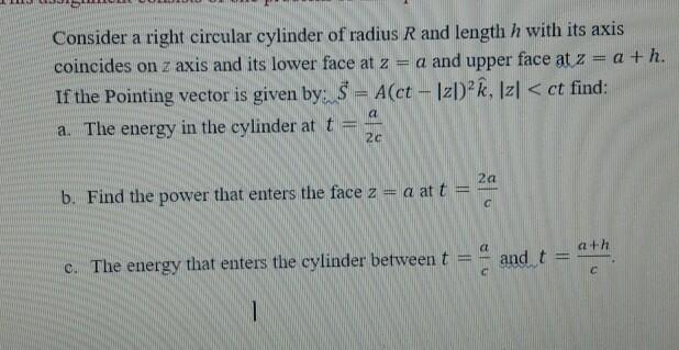 Solved Consider a right circular cylinder of radius R and | Chegg.com