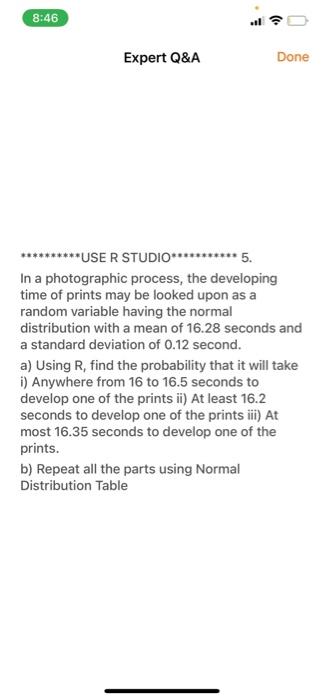 Solved In a photographic process, the developing time of | Chegg.com