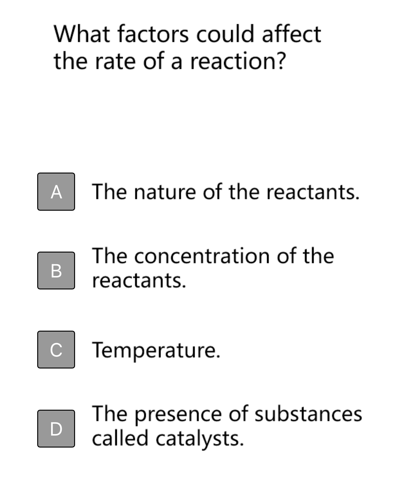 Solved What factors could affect the rate of a reaction?The | Chegg.com