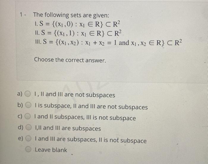 Solved 1- - A) O B) C) D) O E) ( The Following Sets Are | Chegg.com