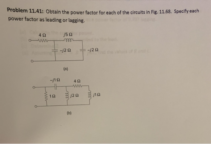 Solved em 11.41: Obtain the power factor for each of the | Chegg.com