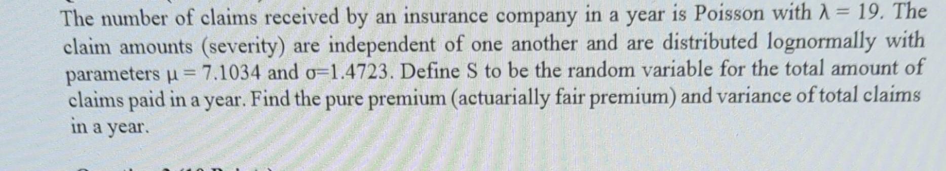 Solved The number of claims received by an insurance company | Chegg.com