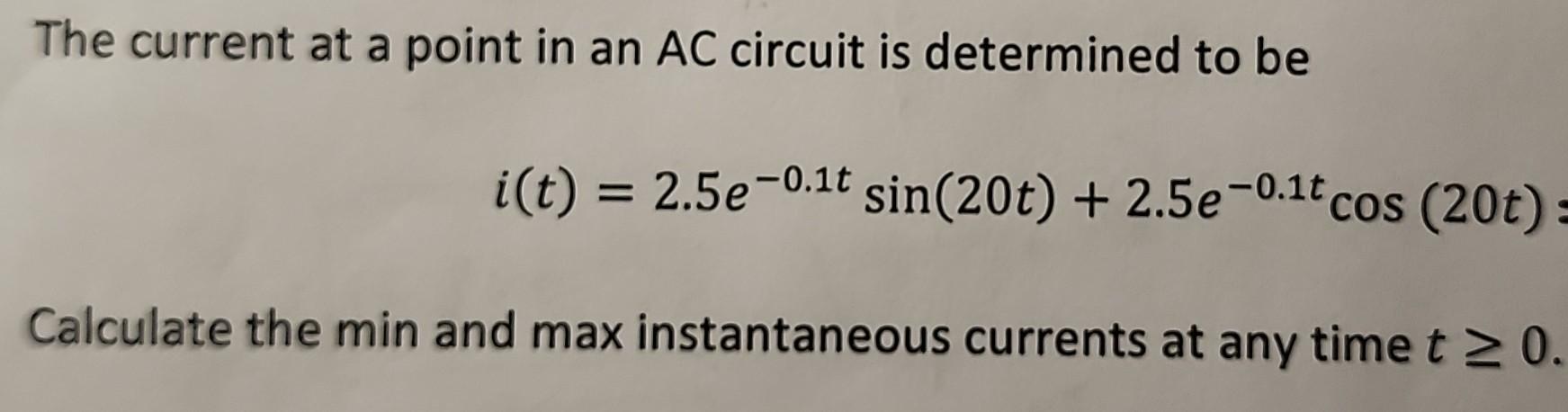 Solved The current at a point in an AC circuit is determined | Chegg.com