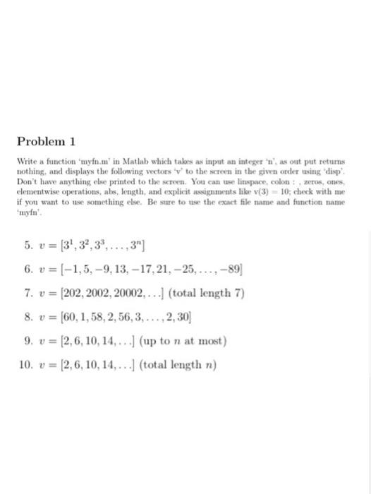 Solved Problem 1 Write a function "myfn.m in Matlab which | Chegg.com