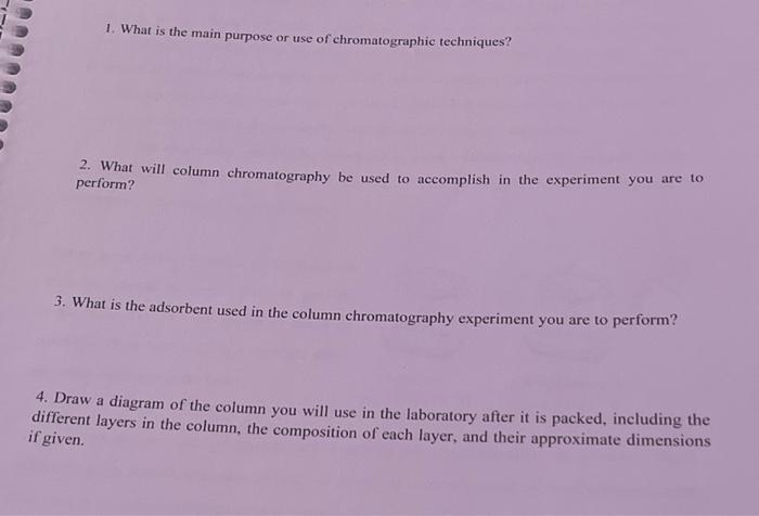 Solved 1. What is the main purpose or use of chromatographic | Chegg.com