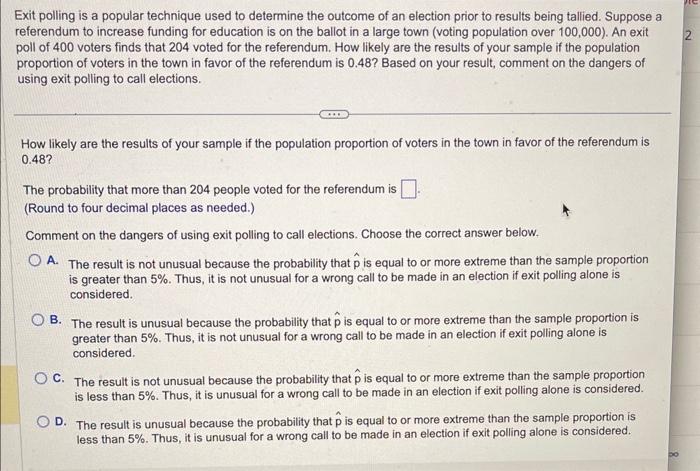 Solved Exit Polling Is A Popular Technique Used To Determine | Chegg.com