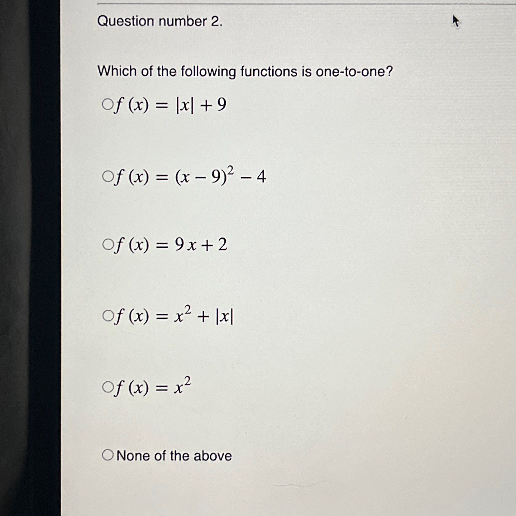 Solved Question number 2.Which of the following functions is | Chegg.com