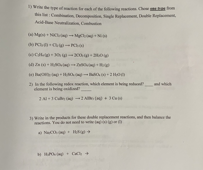 Solved 1) Write the type of reaction for each of the | Chegg.com