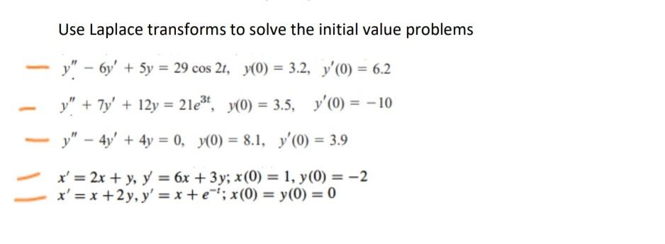 Use Laplace transforms to solve the initial value problems \[ \begin{array}{l} y^{\prime \prime}-6 y^{\prime}+5 y=29 \cos 2 t