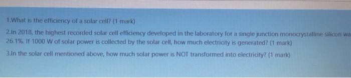 Solved 1. What is the efficiency of a solar cell? (1 mark) | Chegg.com