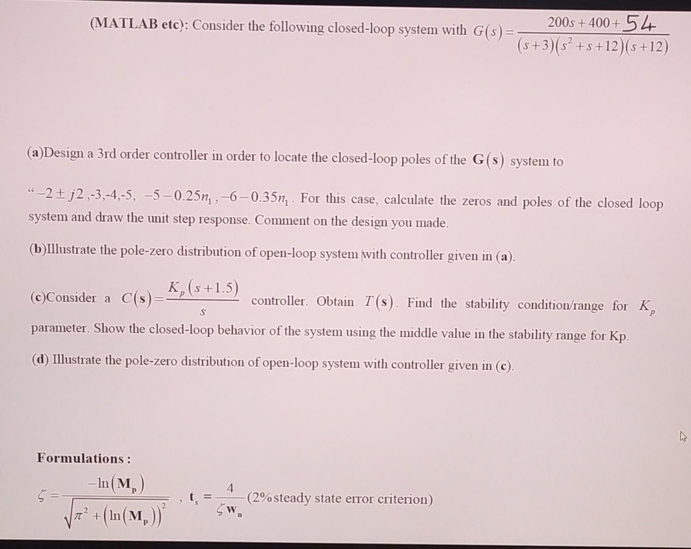 Solved (MATLAB etc): Consider the following closed-loop | Chegg.com