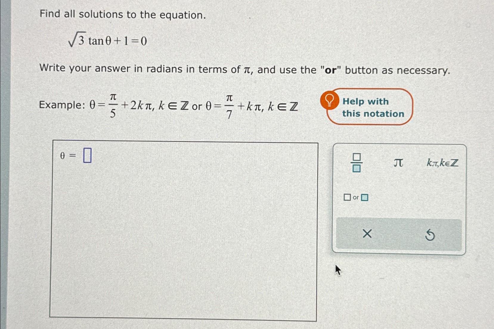 Solved Find All Solutions To The Equation.32tanθ+1=0Write | Chegg.com