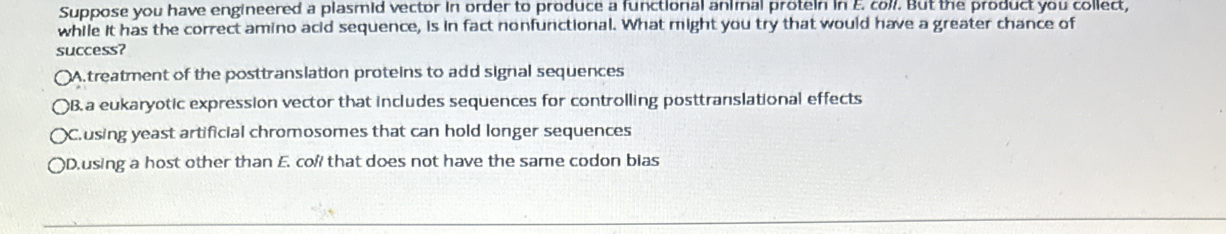 Solved Suppose You Have Engineered A Plasmid Vector In Order Chegg Com