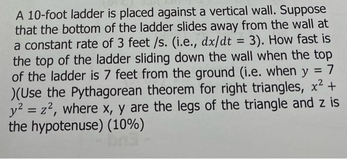 Solved A 10-foot ladder is placed against a vertical wall. | Chegg.com