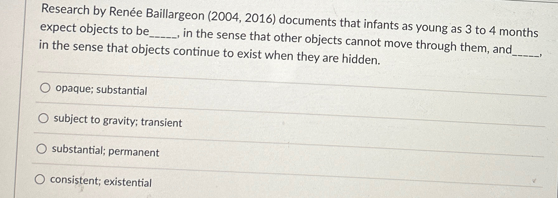 Solved Research by Renée Baillargeon (2004,2016) ﻿documents | Chegg.com