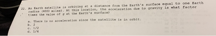 solved-22-an-earth-satellite-is-orbiting-at-a-distance-from-chegg