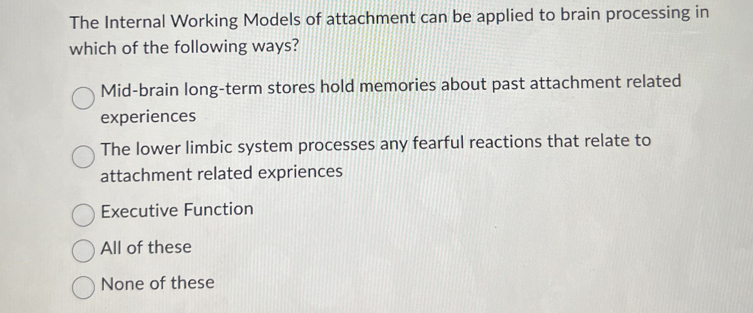 Solved The Internal Working Models of attachment can be | Chegg.com