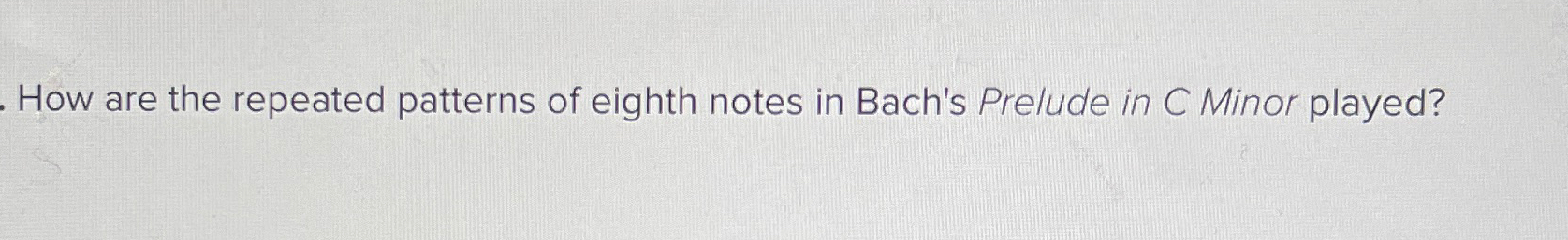 Solved How are the repeated patterns of eighth notes in | Chegg.com