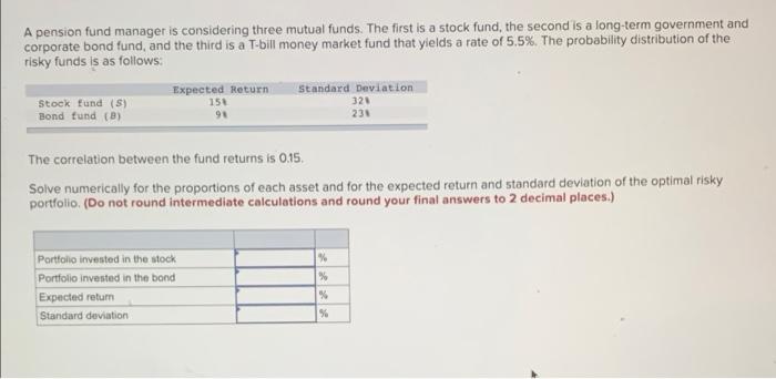 solved-a-pension-fund-manager-is-considering-three-mutual-chegg