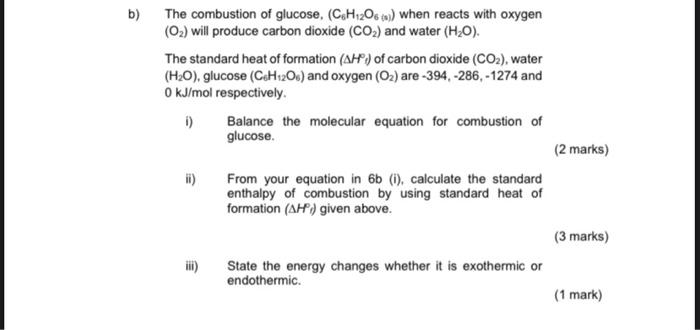 Solved b) The combustion of glucose, (C.H12O6 tn) when | Chegg.com