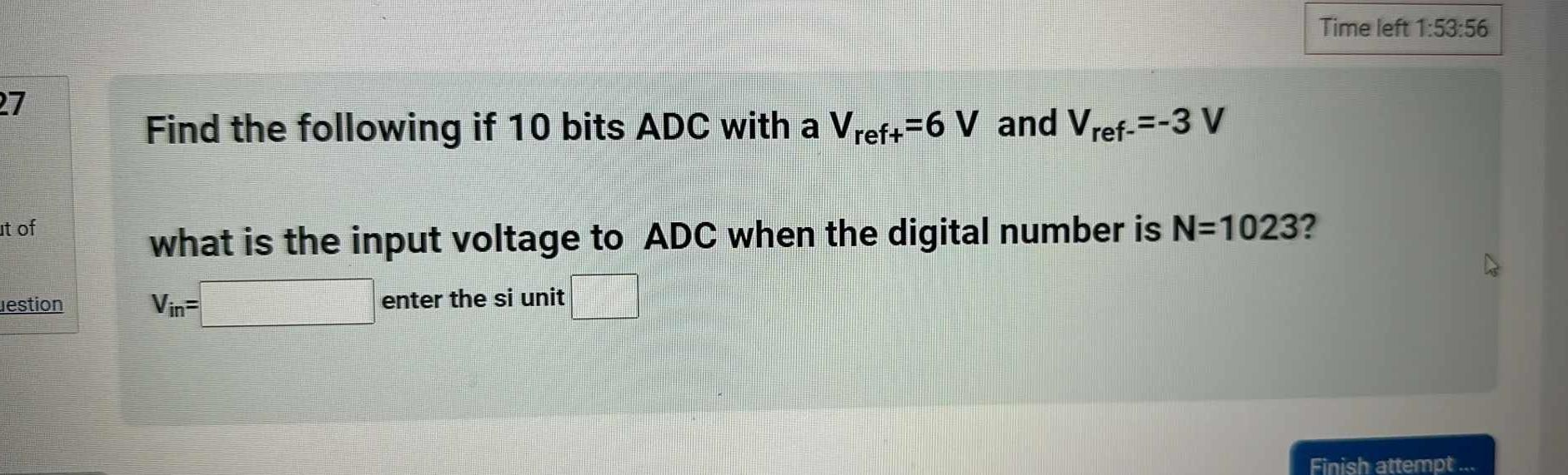 Solved Find The Following If 10 ﻿bits ADC With A Vreft =6V | Chegg.com