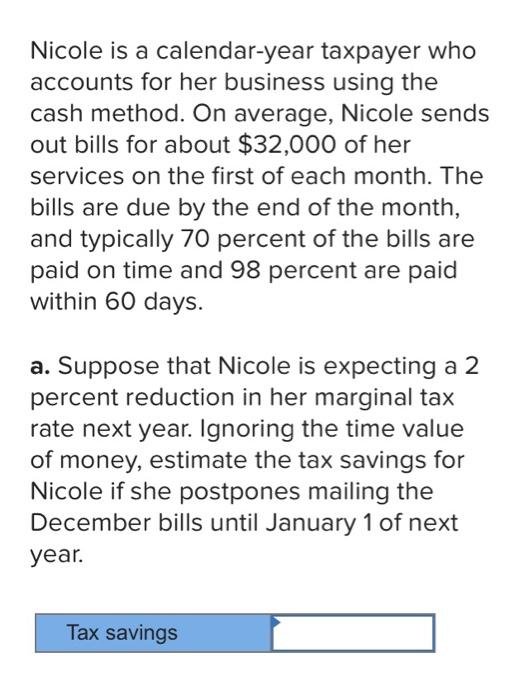 Solved Nicole is a calendar-year taxpayer who accounts for