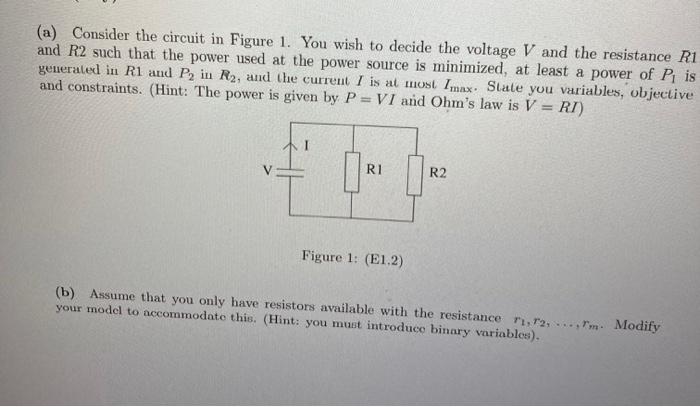 Solved (a) Consider the circuit in Figure 1. You wish to | Chegg.com