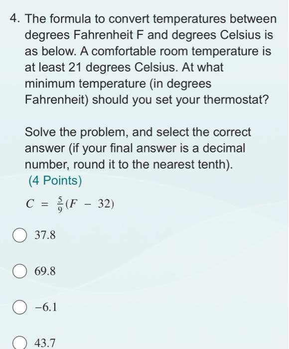 Solved 4. The formula to convert temperatures between Chegg