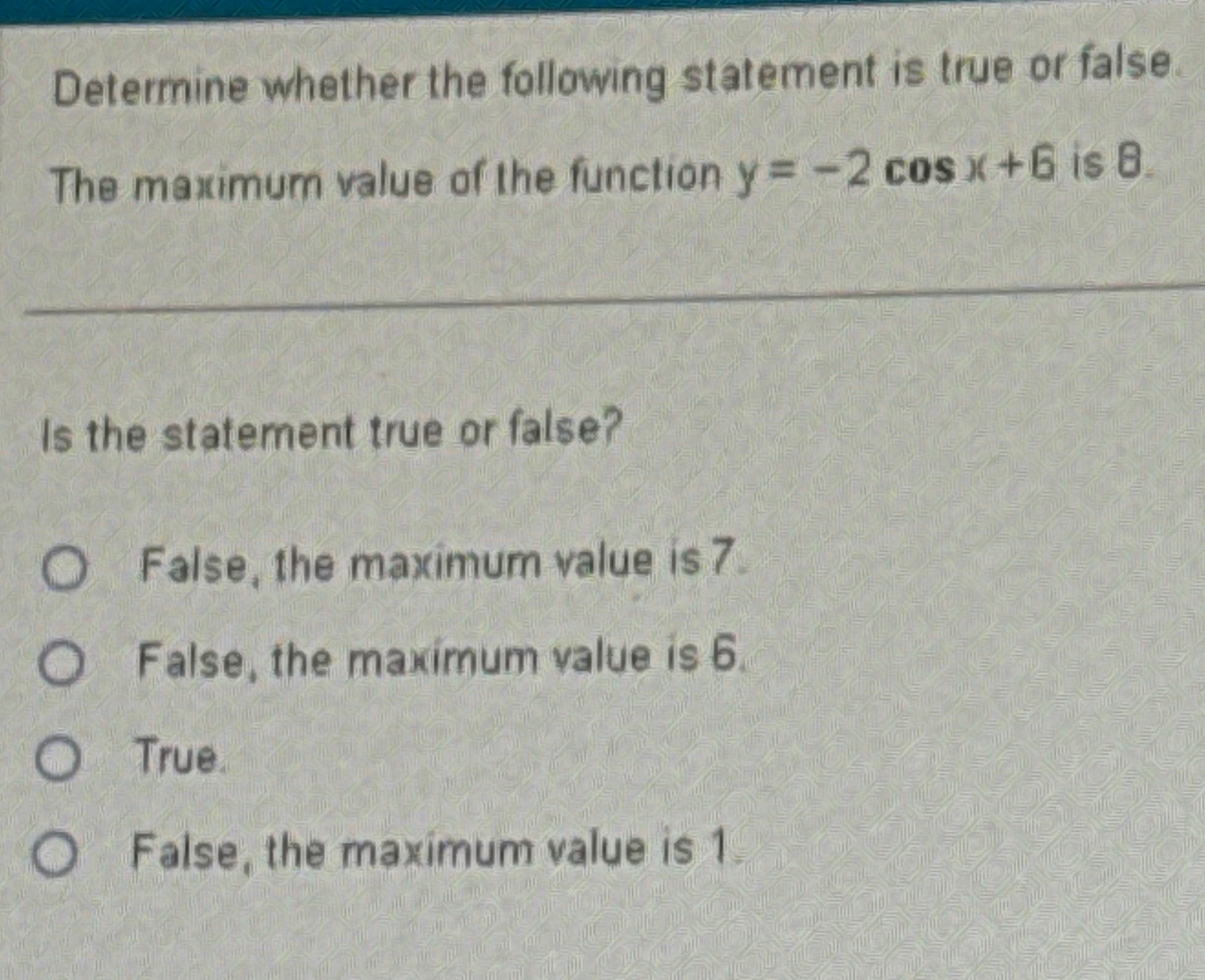 Solved Determine whether the following statement is true or | Chegg.com
