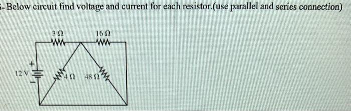 Solved Below Circuit Find Voltage And Current For Each 2587