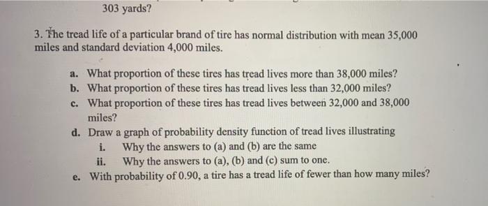 Solved 303 yards? 3. The tread life of a particular brand of | Chegg.com