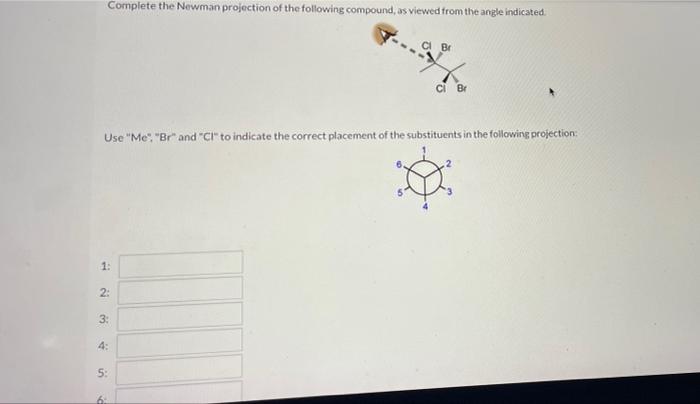Solved Complete the Newman projection of the following | Chegg.com