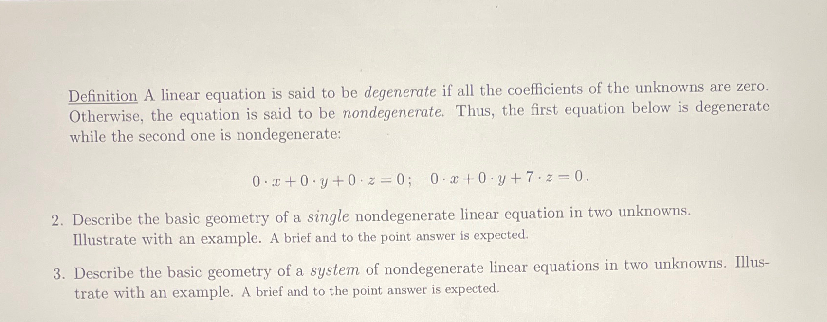 Solved Definition A linear equation is said to be degenerate | Chegg.com