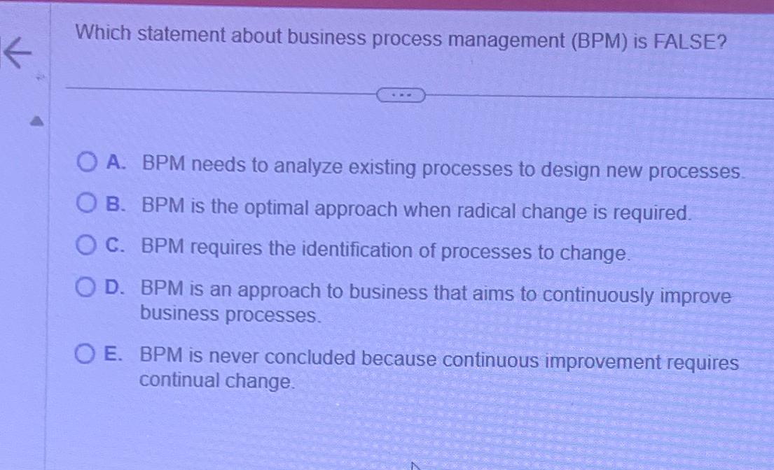 Solved Which statement about business process management | Chegg.com