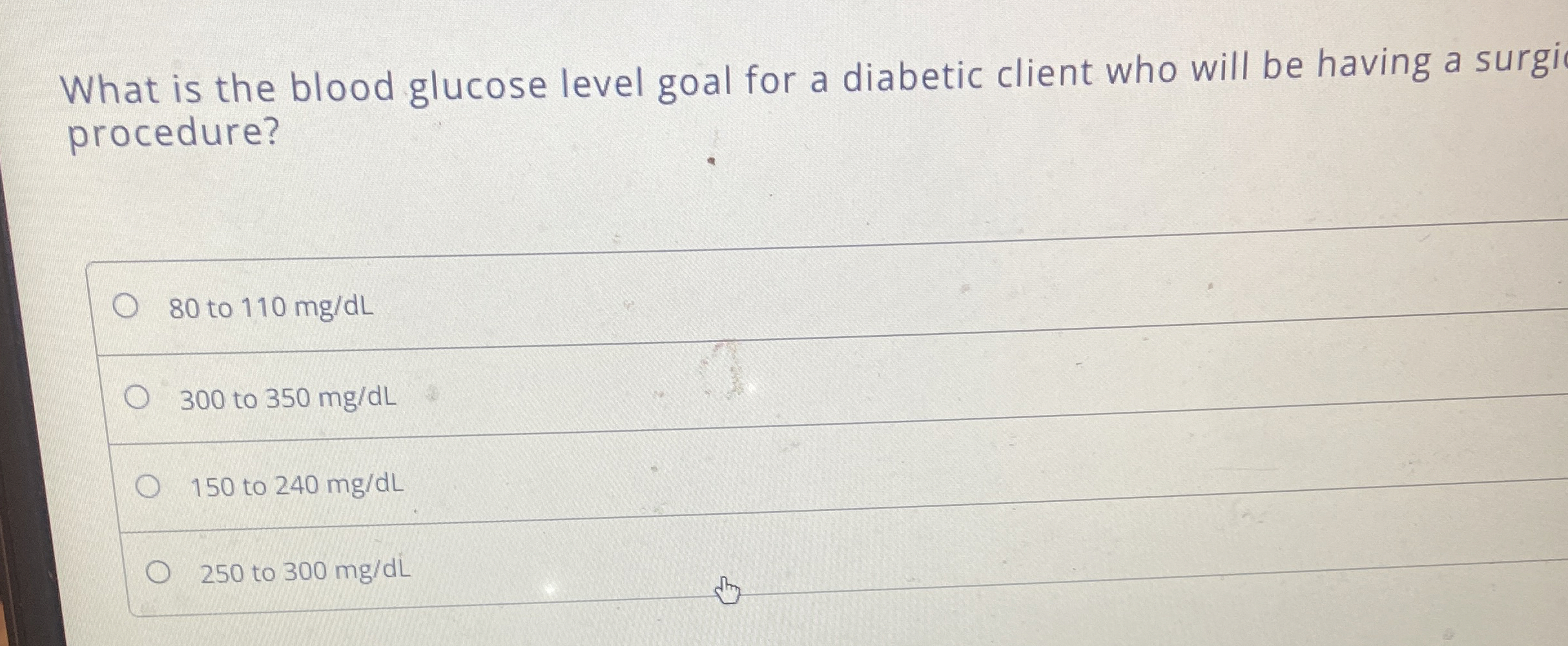 Solved What is the blood glucose level goal for a diabetic